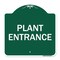 Signmission Traffic Entrance Sign Plant Entrance, Green & White Aluminum Sign, 18" x 18", GW-1818-22792 A-DES-GW-1818-22792 - alternate 1